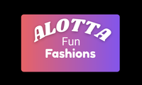 Alotta Fun Fashion